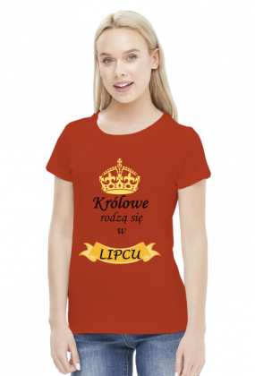 t-shirt damski - królowe rodzą się w lipcu