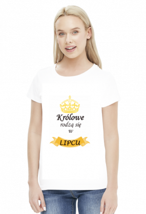 t-shirt damski - królowe rodzą się w lipcu