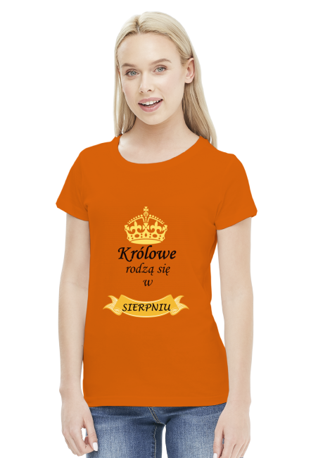 t-shirt damski - królowe rodzą się w sierpniu