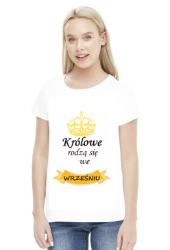 t-shirt damski - królowe rodzą się we wrześniu