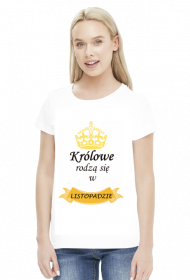 t-shirt damski - królowe rodzą się w listopadzie