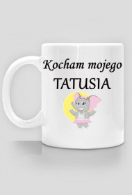 kubek - kocham mojego tatusia