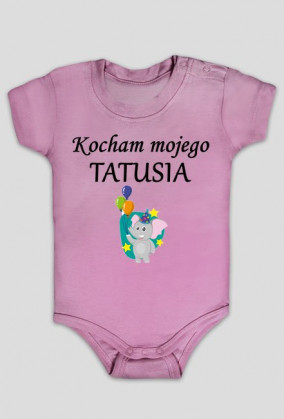 body dziecięce - kocham mojego tatusia, balonik