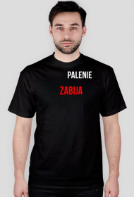 Koszulka z napisem Palenie Zabija
