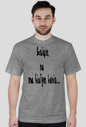 NewT-shirt - Książę Na Białym Koniu