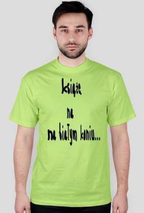 NewT-shirt - Książę Na Białym Koniu
