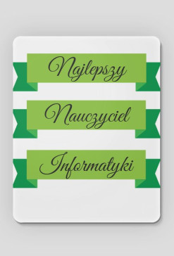 podkładka pod myszkę - najlepszy nauczyciel informatyki