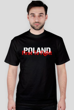 koszulka "Poland - first to fight"