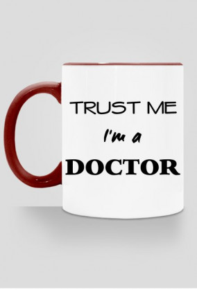 Obrona doktoratu prezent - kubek Trust me Im a doctor