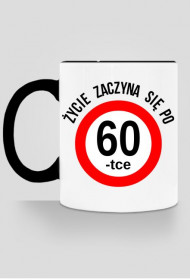 Zycie zaczyna sie po 60-tce kubek prezent na 60 urodziny