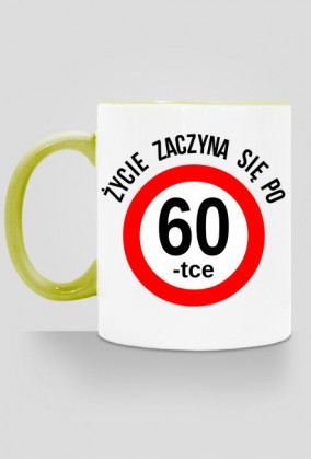 Zycie zaczyna sie po 60-tce kubek prezent na 60 urodziny