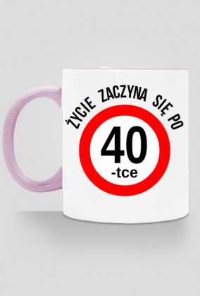 40 urodziny prezent Zycie zaczyna sie po 40-tce