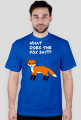 What does the fox say?? koszulka