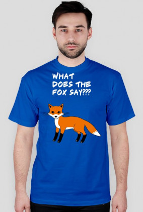 What does the fox say?? koszulka