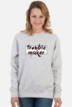 TROUBLE MAKER.