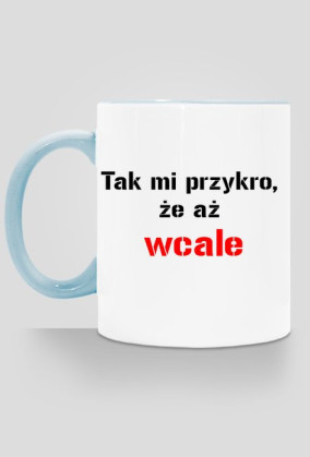 kubeki Tak mi przykro, że aż wcale"
