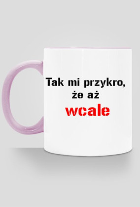 kubeki Tak mi przykro, że aż wcale"