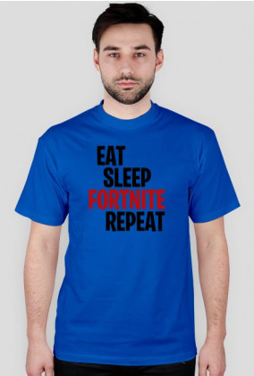 Eat Sleep Fortnite Repeat - Koszulka Fortnite