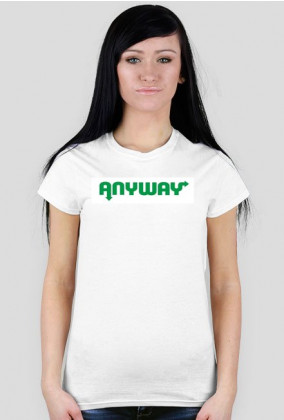 T-shirt damski "Anyway"