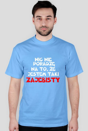 Koszulka ''zajebistości''