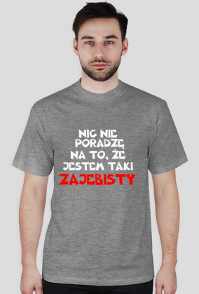 Koszulka ''zajebistości''