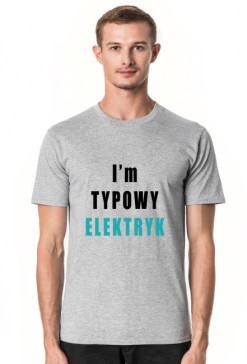 I'm TYPOWY ELEKTRYK