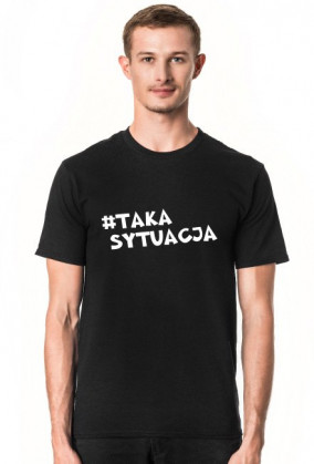 Koszulka - taka sytuacja