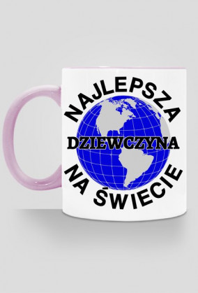Najlepsza dziewczyna na świecie kubek kolor