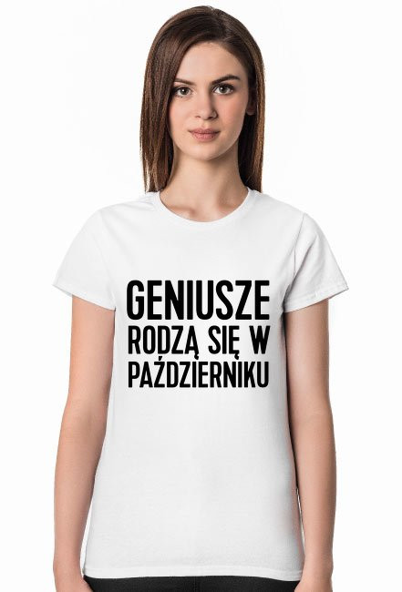 Koszulka Geniusze rodzą się w Październiku