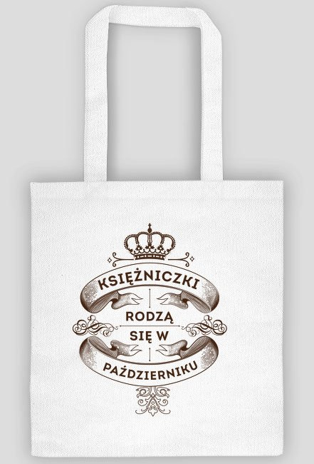 Torba Księżniczki rodzą się w Październiku