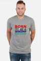 Born to be - Man
