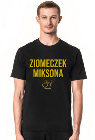 koszulka "ZIOMECZEK MIKSONA"