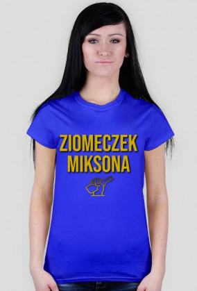 koszulka "ZIOMECZEK MIKSONA"