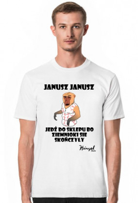 Janusz... Janusz!