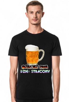 Koszulka "Dzień bez Piwa dzień Stracony"