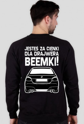 M5 E60 - Dla beemki za cienki (bluza męska klasyczna) jasna grafika tył