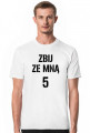 T-shirt ZBIJ ZE MNĄ 5