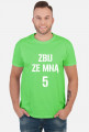 T-shirt ZBIJ ZE MNĄ 5