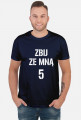 T-shirt ZBIJ ZE MNĄ 5
