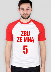 T-shirt ZBIJ ZE MNĄ 5
