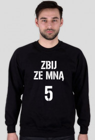 Bluza ZBIJ ZE MNĄ 5