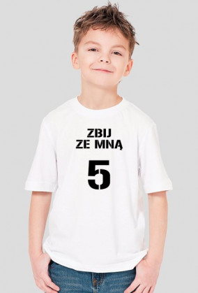 T-shirt ZBIJ ZE MNĄ 5