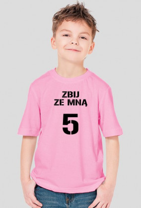 T-shirt ZBIJ ZE MNĄ 5