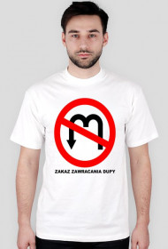 zakaz zawracania dupy