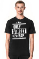 Koszulka ,,Only Street Rap"