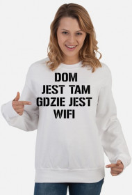 Dom jest tam gdzie jest wifi - damska koszulka