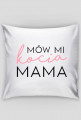 Poszewka na poduszkę Mów Mi Kocia Mama