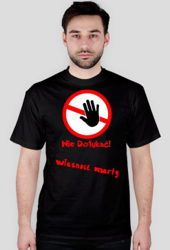 Koszulka; Nie Dotykać- Marta