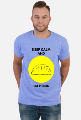 Keep calm and eat Pierog!