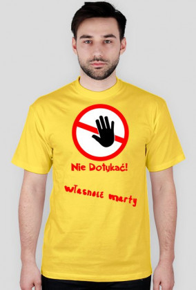 Koszulka; Nie Dotykać- Marta